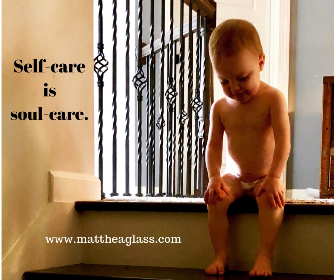 Self-care is soul-care.